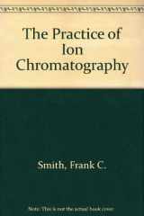 9780471055174-0471055174-The Practice of Ion Chromatography