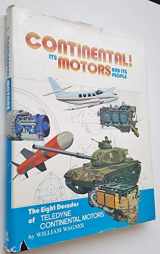 9780816845064-0816845069-Continental!: Its Motors and its People