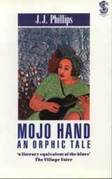 9781852421090-1852421096-Mojo Hand: An Orphic Tale