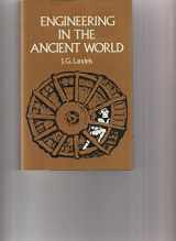 9780520034297-0520034295-Engineering In the Ancient World