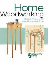 9781592582082-1592582087-Home Woodworking: Classic Projects for Your Shop And Home