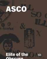 9783775730037-3775730036-ASCO: Elite of the Obscure: A Retrospective 1972-1987