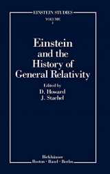 9780817633929-0817633928-Einstein and the History of General Relativity: Proceedings, 1986 Osgood Hill Conference (Einstein Studies - Vol 1)