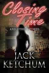 9781937530723-1937530728-Closing Time and Other Stories