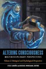 9780313383083-0313383081-Altering Consciousness: Multidisciplinary Perspectives [2 volumes]