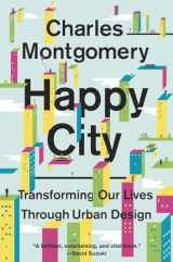 9780385669122-0385669127-Happy City: Transforming Our Lives Through Urban Design