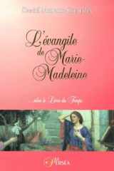 9782922397079-2922397076-L'�vangile de Marie-Madeleine : ... selon de Livre du Temps