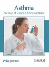 9781639890637-1639890637-Asthma: An Issue of Clinics in Chest Medicine