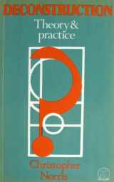 9780416320701-0416320708-Deconstruction: Theory and Practice (New Accents)