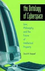 9780812694239-0812694236-The Ontology of Cyberspace: Law, Philosophy, and the Future of Intellectual Property