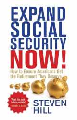 9780807028438-0807028436-Expand Social Security Now!: How to Ensure Americans Get the Retirement They Deserve