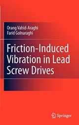 9781441917515-1441917519-Friction-Induced Vibration in Lead Screw Drives