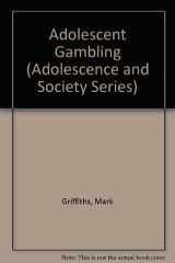 9780415058339-0415058333-Adolescent Gambling (Adolescence and Society)