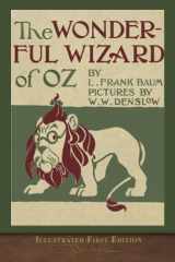 9781950435432-1950435431-The Wonderful Wizard of Oz (Illustrated First Edition): 100th Anniversary OZ Collection