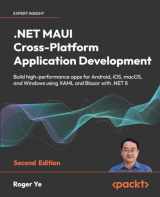 9781835080597-1835080596-.NET MAUI Cross-Platform Application Development - Second Edition: Build high-performance apps for Android, iOS, macOS, and Windows using XAML and Blazor with .NET 8