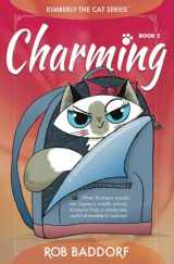 9781956061420-1956061428-Charming: Kimberly the Cat Series. Family-friendly middle-grade fiction. Book 5 (Kimberly the Cat Series. Funny Christian Adventure, for kids ages 8 to 12.)
