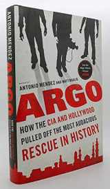 9780670026227-0670026220-Argo: How the CIA and Hollywood Pulled Off the Most Audacious Rescue in History