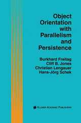 9781461286257-1461286255-Object Orientation with Parallelism and Persistence (The Springer International Series in Engineering and Computer Science, 370)