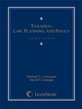9781422476802-1422476804-Taxation: Law, Planning, and Policy