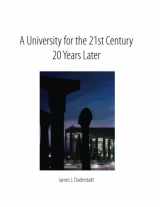 9781976554261-1976554268-A University for the 21st Century 20 Years Later