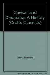 9780882950860-088295086X-Caesar and Cleopatra: A History (Crofts Classics)