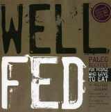 9780615572260-061557226X-Well Fed: Paleo Recipes for People Who Love to Eat