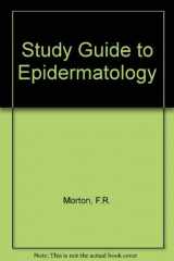 9780839119746-0839119747-Study Guide to Epidemiology and Biostatistics