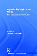 9780415837019-0415837014-Agenda Setting in a 2.0 World: New Agendas in Communication (New Agendas in Communication Series)