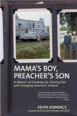 9780807071472-0807071471-Mama's Boy, Preacher's Son: A Memoir of Growing Up, Coming Out, and Changing America's Schools
