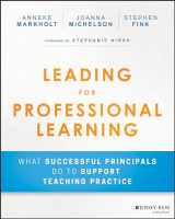 9781119440444-1119440440-Leading for Professional Learning: What Successful Principals Do to Support Teaching Practice