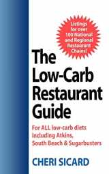9781590770627-1590770625-The Low-Carb Restaurant: Eat Well at America's Favorite Restaurants and Stay on Your Diet