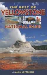 9781560375999-156037599X-The Best of Yellowstone National Park