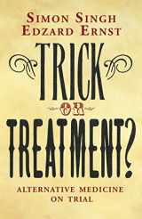 9780593061299-0593061292-Trick or Treatment? : Alternative Medicine on Trial