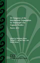9780884141624-0884141624-XV Congress of the International Organization for Septuagint and Cognate Studies: Munich, 2013 (Septuagint and Cognate Studies)