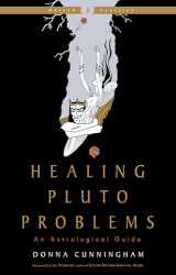 9781578638154-1578638151-Healing Pluto Problems: An Astrological Guide (Weiser Classics Series)