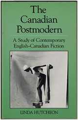 9780195406689-0195406680-The Canadian Postmodern: A Study of Contemporary English-Canadian Fiction