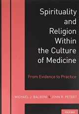 9780197553961-0197553966-Spirituality and Religion Within the Culture of Medicine
