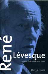 9780773523234-0773523235-René Lévesque and the Parti Québécois in Power: Second Edition