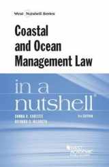 9781628101058-1628101059-Coastal and Ocean Management Law in a Nutshell (Nutshells)