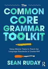 9780415739771-0415739772-The Common Core Grammar Toolkit: Using Mentor Texts to Teach the Language Standards in Grades 6-8 (Eye on Education Book)