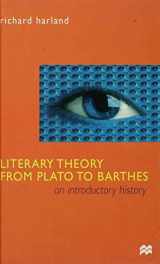 9780333714218-0333714210-Literary Theory From Plato to Barthes: An Introductory History