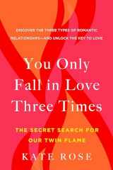 9780525542728-0525542728-You Only Fall in Love Three Times: The Secret Search for Our Twin Flame