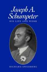 9780745607924-0745607926-Joseph A. Schumpeter: His Life and Work