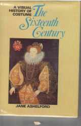 9780896760769-0896760766-Visual History of Costume: The Sixteenth Century