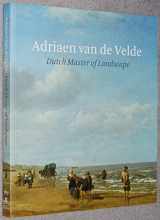 9781911300069-1911300067-Adriaen van de Velde: Dutch Master of Landscape