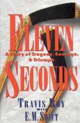 9780446521888-0446521884-Eleven Seconds: A Story of Tragedy, Courage & Triumph