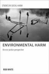 9781447300403-1447300408-Environmental Harm: An Eco-Justice Perspective (Studies in Social Harm)