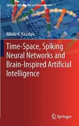 9783662577134-3662577135-Time-Space, Spiking Neural Networks and Brain-Inspired Artificial Intelligence (Springer Series on Bio- and Neurosystems, 7)