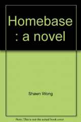 9780918408143-0918408148-Homebase: A novel