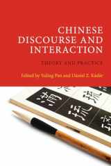 9781845536329-1845536320-Chinese Discourse and Interaction: Theory and Practice